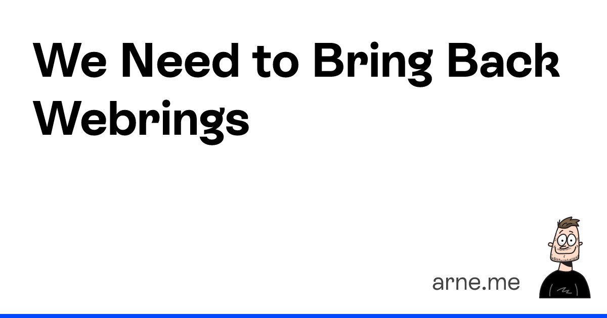 We Need to Bring Back Webrings