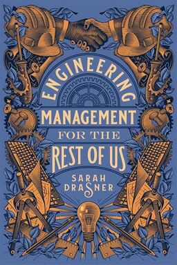 The cover of Engineering Management for the Rest of Us by Sarah Drasner