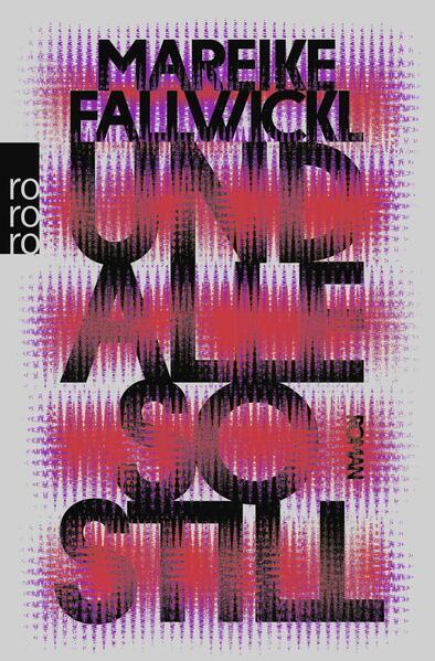 The cover of Und alle so still by Mareike Fallwickl